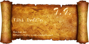 Tihi Iván névjegykártya