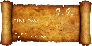 Tihi Iván névjegykártya